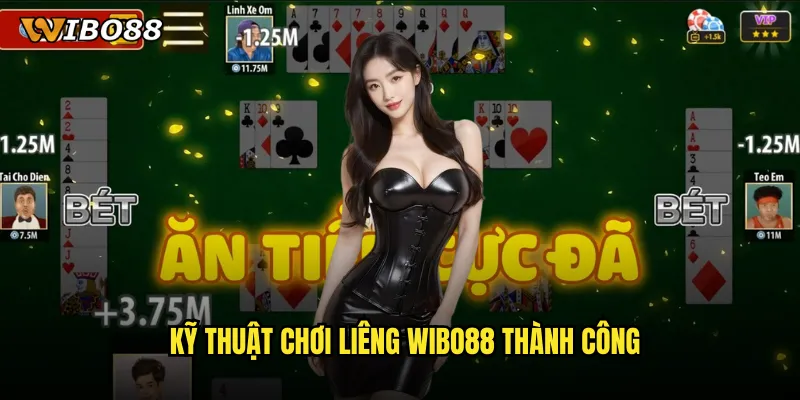 Liêng WIBO88 thử vận may với ba lá bài định mệnh 3 Kỹ thuật chơi Liêng WIBO88 thành công